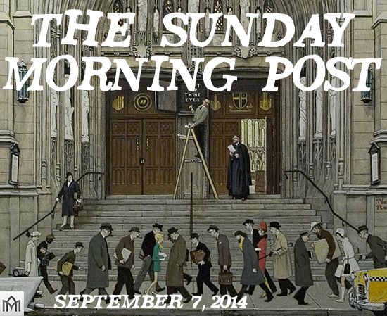 Featured image for “The Sunday Morning Post, 9.7.14”