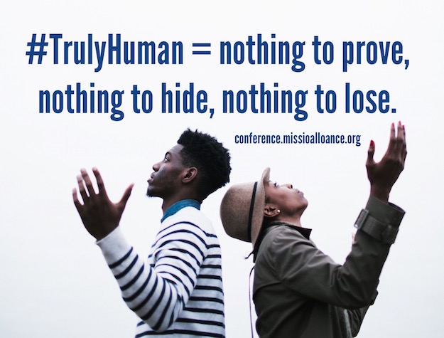 Featured image for “Being #TrulyHuman Means Having Nothing to Prove, Nothing to Hide, and Nothing to Lose”