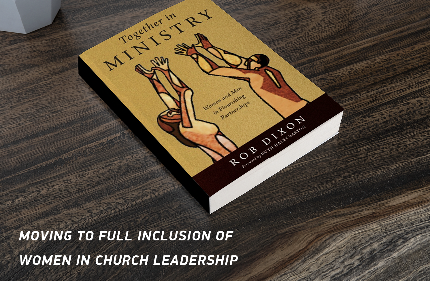 Featured image for “Making the Shift: A Roadmap to Full Inclusion of Women in Church Leadership (Part One)”