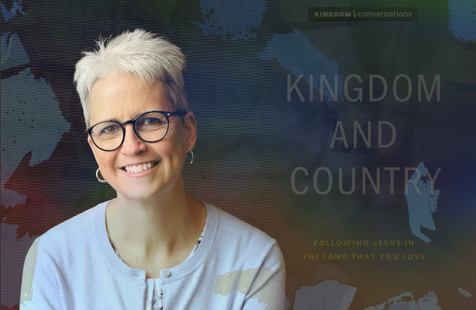 Featured image for “A Dialogue on Kingdom and Country with Angie Ward”