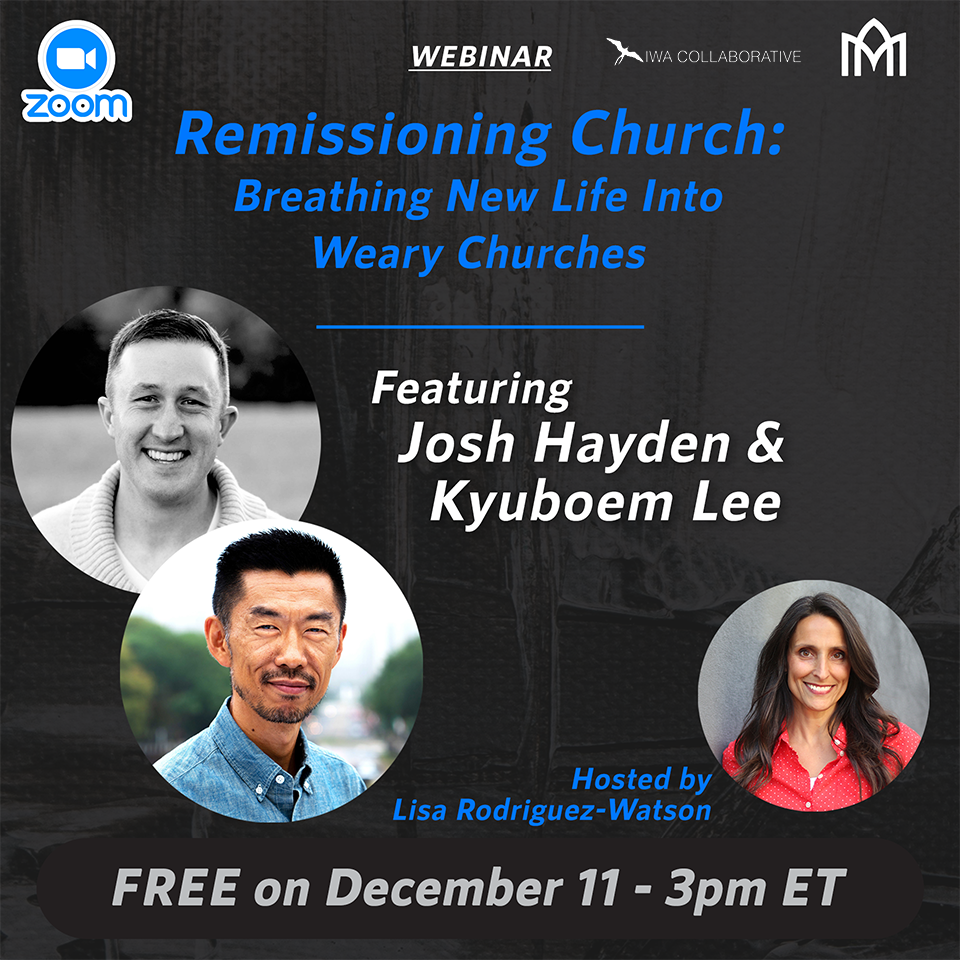 Featured image for “Webinar: Remissioning Church: Breathing New Life in Weary Churches”